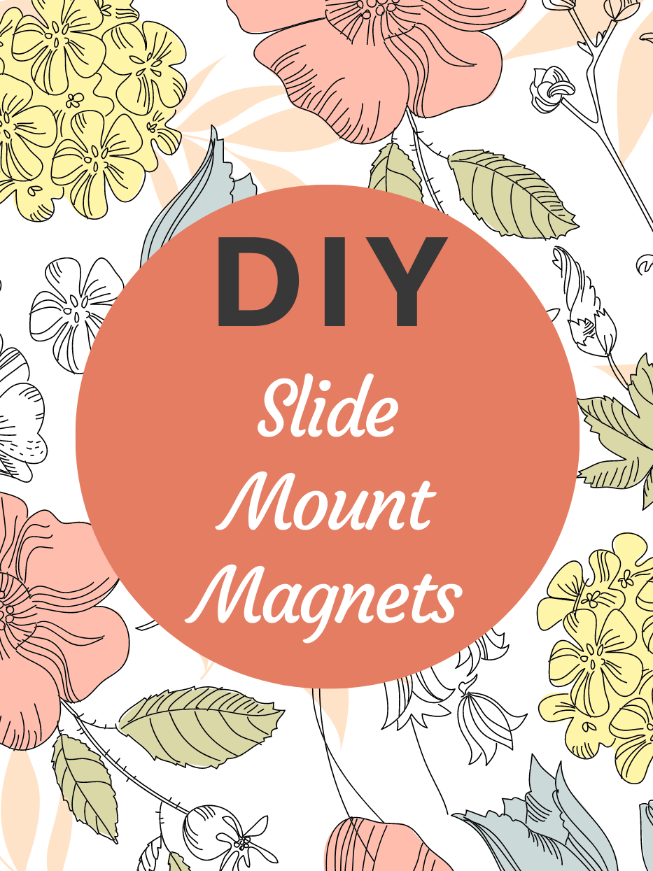 slide mount magnets diy