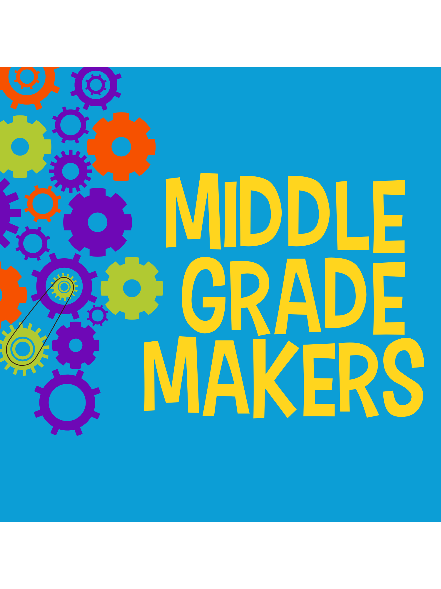 Middle Grade Makers
