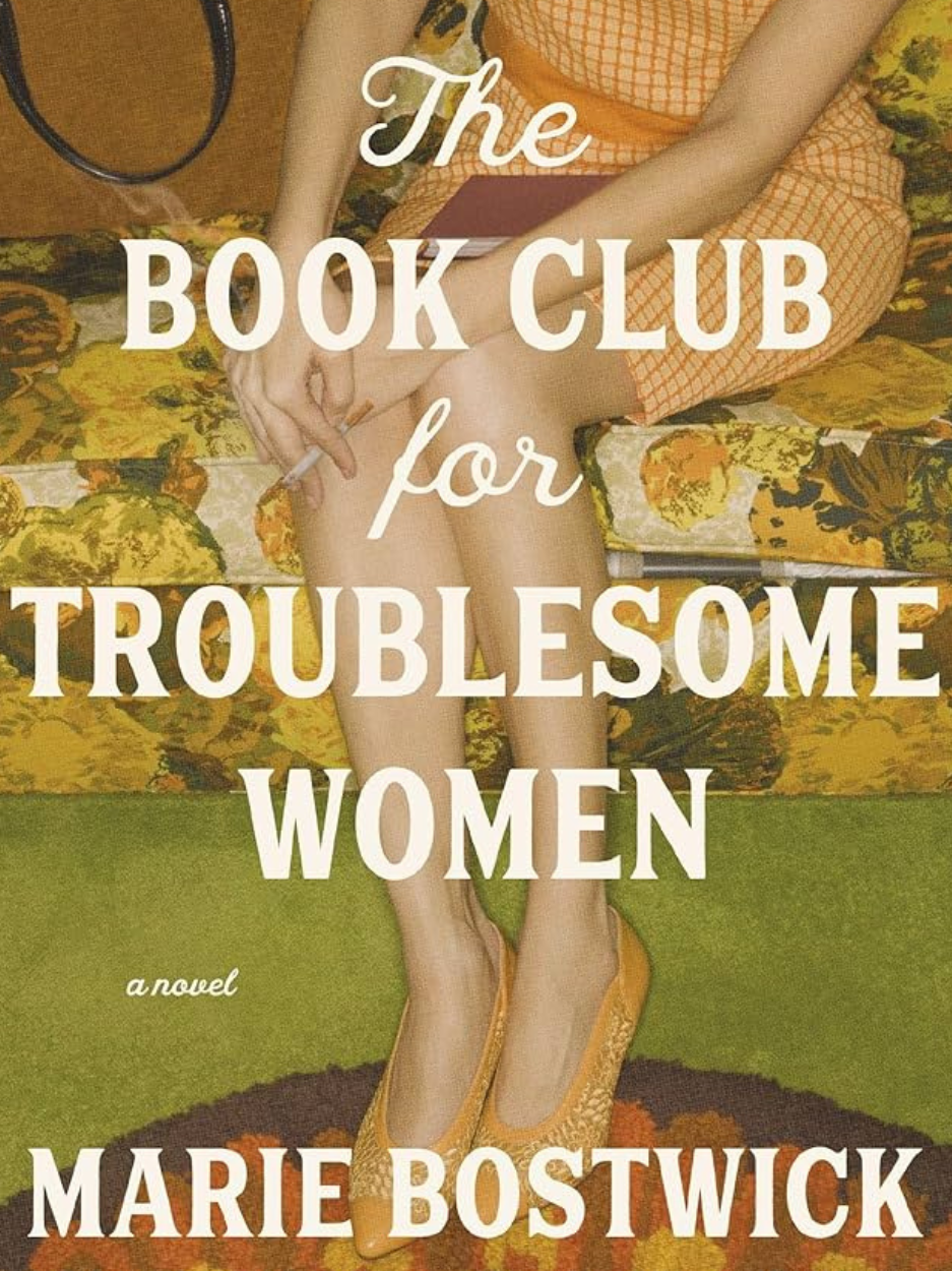 book cover for The Book Club for Troublesome Women by Marie Bostwick