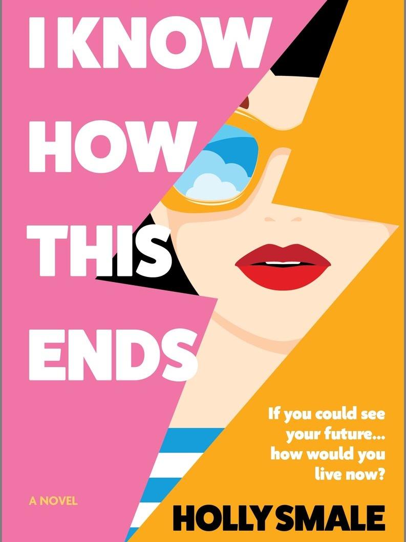 book cover of I know how this ends by Holly Smale