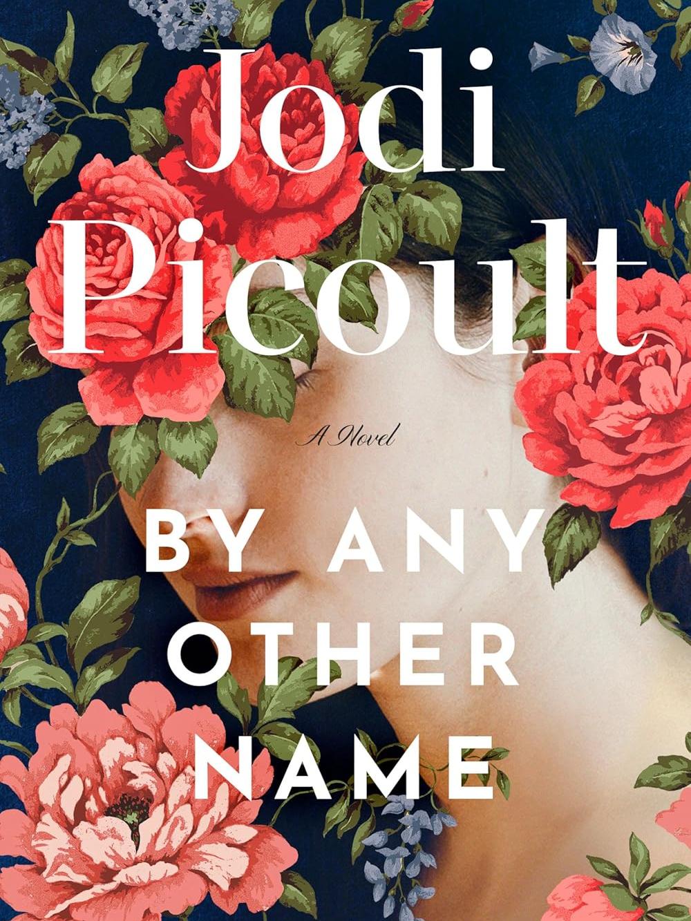 book cover of the book by any other name by Jodi Picoult
