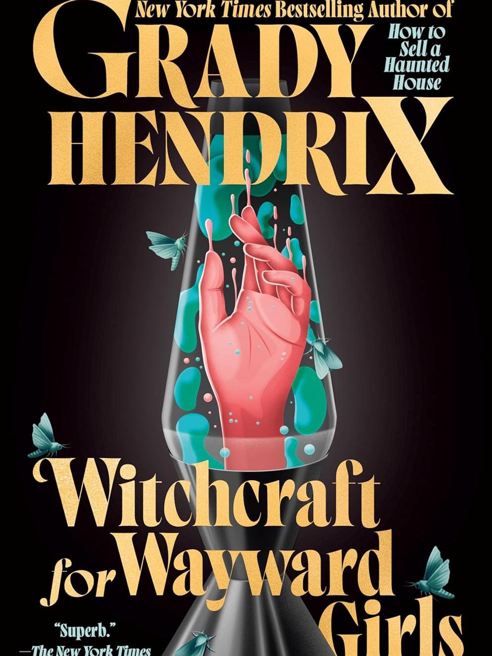 book cover of Witchcraft for wayward girls by Grady Hendrix