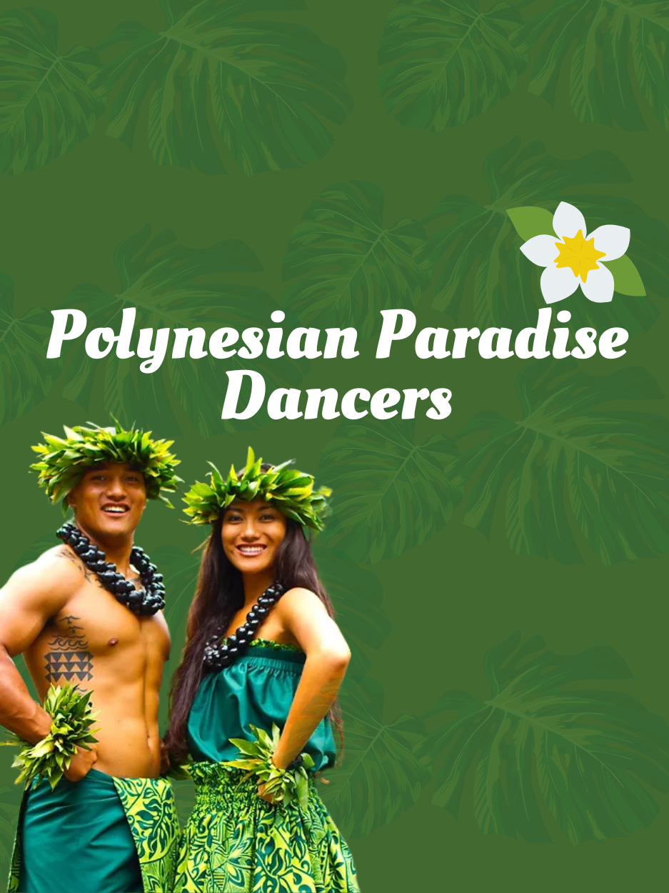 Image titled "Polynesian paradise dancers" on green background with male and female Hawaiian dancers in the corner.