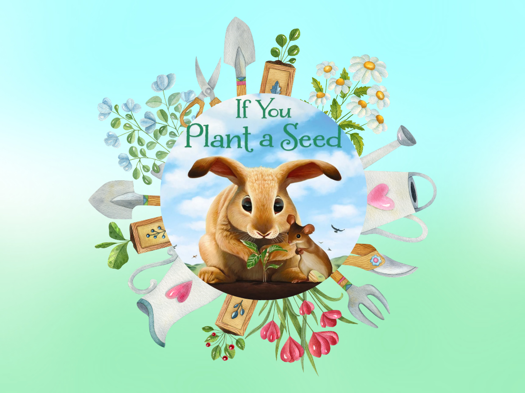 If You Plant a Seed book cover with garden tools.
